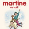 Martine : Vive Noël !