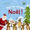 Pas De Rennes Pour Noël !
