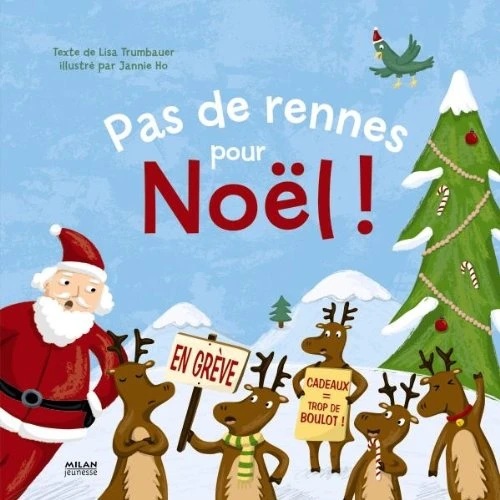 Pas De Rennes Pour Noël ! 1 Pas De Rennes Pour Noël !