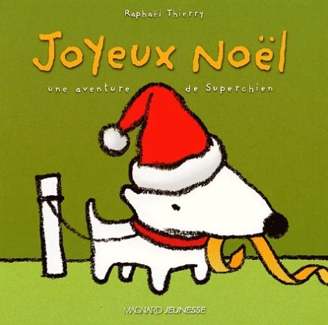 Superchien. Vol. 2. Joyeux Noël 1 Superchien. Vol. 2. Joyeux Noël