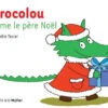 Crocolou Aime Le Père Noël