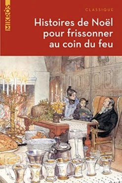 Histoires De Noël Pour Frissonner Au Coin Du Feu