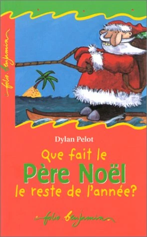 Que Fait Le Père Noël Le Reste De L'année ? 1 Que Fait Le Père Noël Le Reste De L'année ?