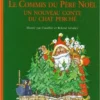 Le Commis Du Père Noël : Un Nouveau Conte Du Chat Perché