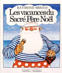 Les Vacances Du Sacré Père Noël