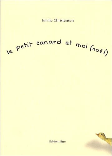 Le Petit Canard Et Moi (Noël) 1 Le Petit Canard Et Moi (Noël)