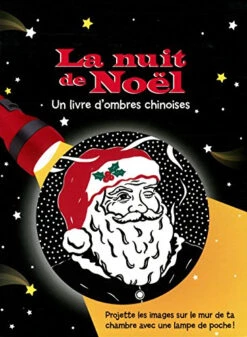 La Nuit De Noël : Un Livre D'ombres Chinoises