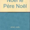 Noël Le Père Noël