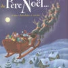 Sur Les Pas Du Père Noël... : Contes, Bricolages, Recettes