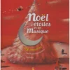 Noël D'étoiles Et De Musique : 25 Chansons