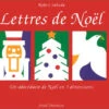 Lettres De Noël : Un Abécédaire De Noël En 3 Dimensions