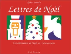 Lettres De Noël : Un Abécédaire De Noël En 3 Dimensions