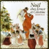 Ernest Et Célestine. Vol. 2006. Noël Chez Ernest Et Célestine