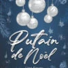 Putain De Noël !