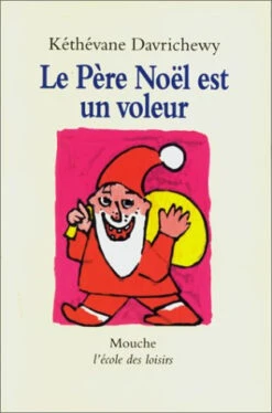 Le Père Noël Est Un Voleur