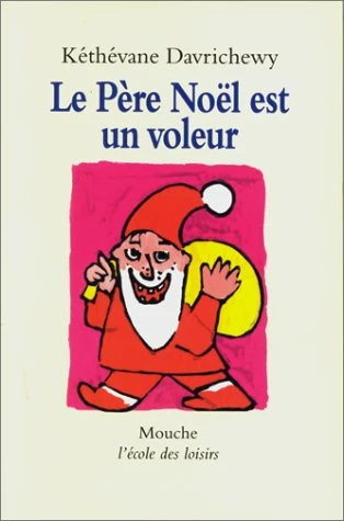 Le Père Noël Est Un Voleur 1 Le Père Noël Est Un Voleur