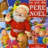 Découvre La Vie Du Père Noël