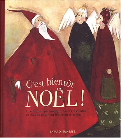 C'est Bientôt Noël ! : Une Histoire Par Jour Jusqu'au Réveillon 1 C'est Bientôt Noël ! : Une Histoire Par Jour Jusqu'au Réveillon