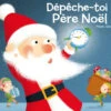 Dépêche-toi, Père Noël !