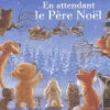 En Attendant Le Père Noël