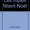 Les Triplés Fêtent Noël