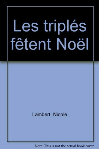 Les Triplés Fêtent Noël 1 Les Triplés Fêtent Noël