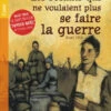 Les Soldats Qui Ne Voulaient Plus Se Faire La Guerre : Noël 1914