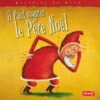 Il Faut Soigner Le Père Noël