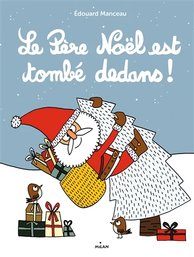 Le Père Noël Est Tombé Dedans ! 1 Le Père Noël Est Tombé Dedans !