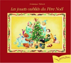 Les Jouets Oubliés Du Père Noël