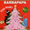 Barbapapa, Vive Noël ! : Livre Musical
