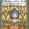 L'atelier Du Père Noël