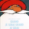 Quand Je Serai Grand Je Serai Le Père Noël