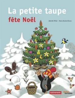 La Petite Taupe Fête Noël