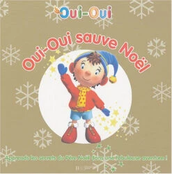 Oui-Oui Sauve Noël
