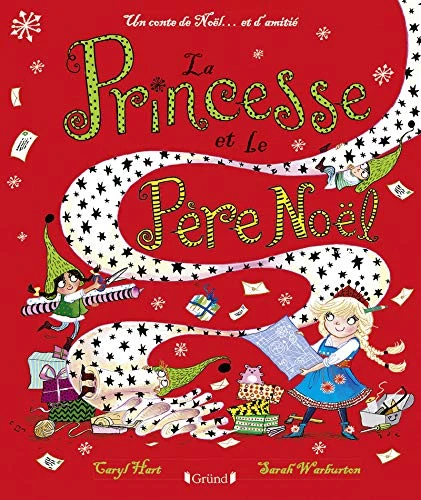 La Princesse Et Le Père Noël : Un Conte De Noël... Et D'amitié 1 La Princesse Et Le Père Noël : Un Conte De Noël... Et D'amitié