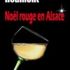 Noël Rouge En Alsace