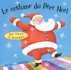 Le Costume Du Père Noël : Un Livre à Toucher