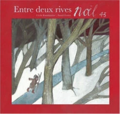 Entre Deux Rives, Noël 43