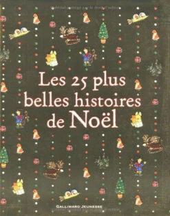 Les 25 Plus Belles Histoires De Noël
