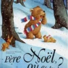 Père Noël, Où Es-tu ?