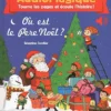 Où Est Le Père Noël ? : Audiomagique : Tourne Les Pages Et écoute L'histoire !