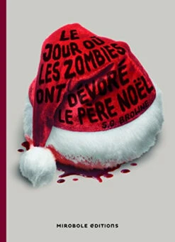 Le Jour Où Les Zombies Ont Dévoré Le Père Noël