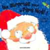 Une Surprise Pour Le Père Noël