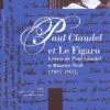 Paul Claudel Et Le Figaro : Lettres De Paul Claudel à Maurice Noël (1937-1955)