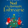 Noël à La Charmante Librairie