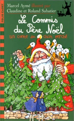 Le Commis Du Père Noël : Un Conte Du Chat Perché