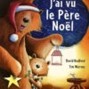 J'ai Vu Le Père Noël