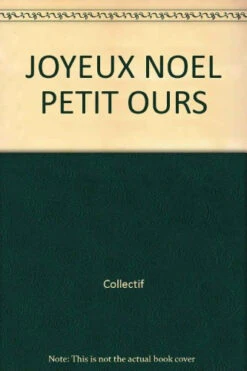 Joyeux Noël, Petit Ours ! : Un Livre Animé Avec Des Mini-cartes De Noël