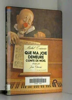 Que Ma Joie Demeure : Conte De Noël